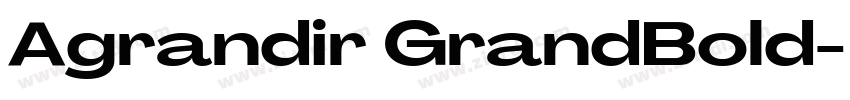 Agrandir GrandBold字体转换 Agrandir GrandBold字体转换